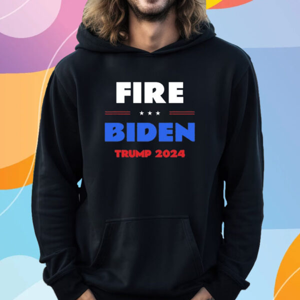 Fire Biden Trump 2024 T-Shirt Hoodie