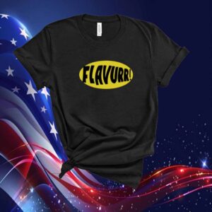 Flavurr Shirt