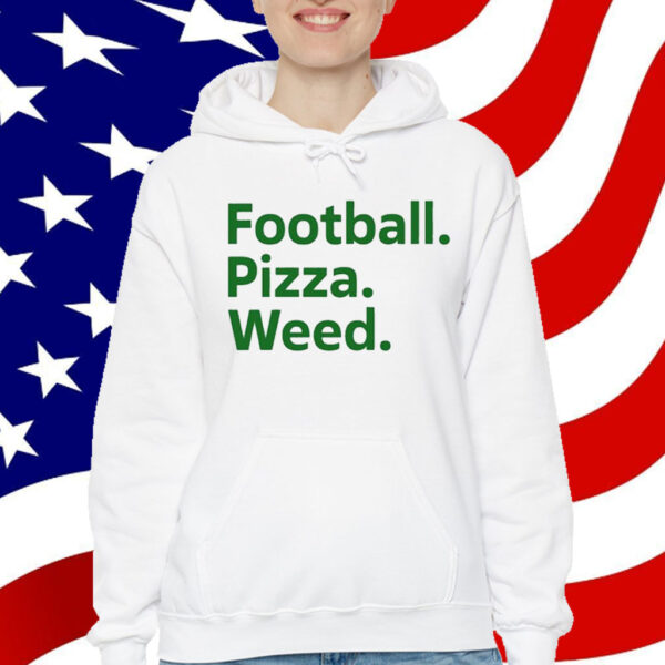 Football Pizza Weed T-Shirt