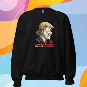 Forbidden Clothes Trump Remember Remember The 5Th Of November Shirt