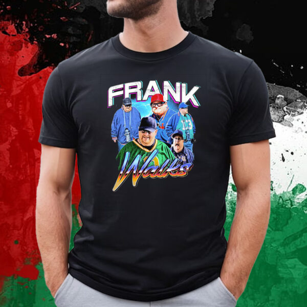 Frank Walks T-Shirt