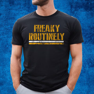 Freaky Routinely T-Shirt