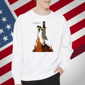 Fuck It Stay Cool No Matter What T-Shirt
