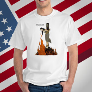 Fuck It Stay Cool No Matter What T-Shirt