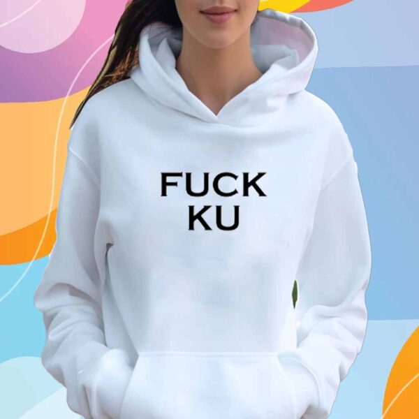 Fuck Ku Shirt