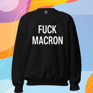 Fuck Macron T-Shirt