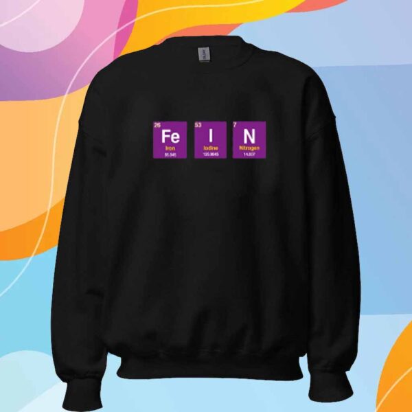 Funny Ahh Tees Fein Elements Shirt