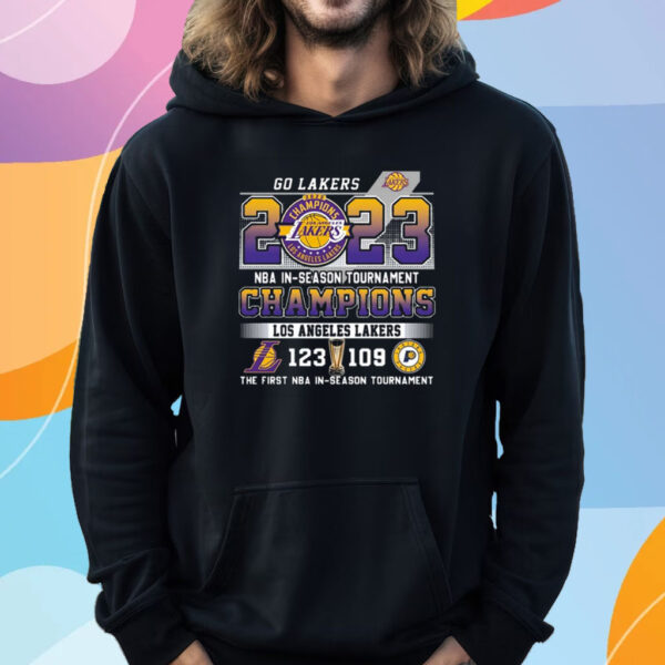 Go Lakers 2023 Nba In-Season Tournament Champions Los Angeles Lakers 123 – 109 Indiana Pacers The First Nba In-Season Tournament T-Shirt Hoodie