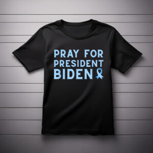 God Bless Biden Prayers Prostate Cancer Awareness Ribbon T-Shirt