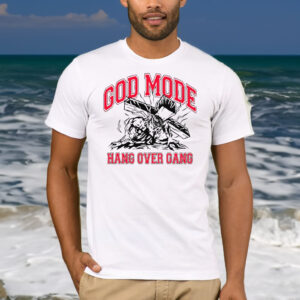 God Mode Hang Over Gang Shirt