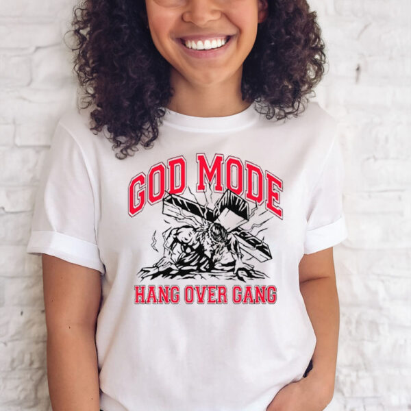 God Mode Hang Over Gang Shirts