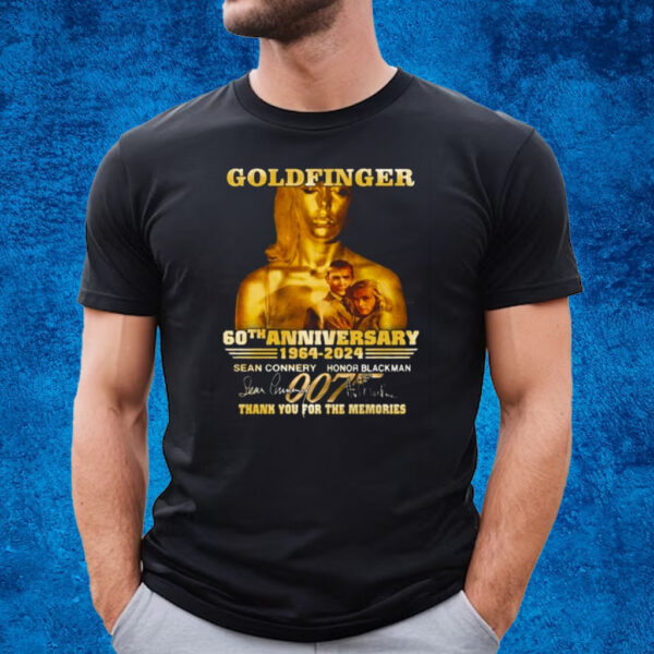 Goldfinger 60th Anniversary 1964 – 2024 Sean Connery And Honor Blackman Thank You For The Memories T-Shirt