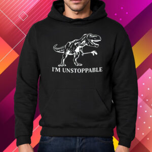 Green-Eyed Lizard I’m Unstoppable Shirt Hoodie