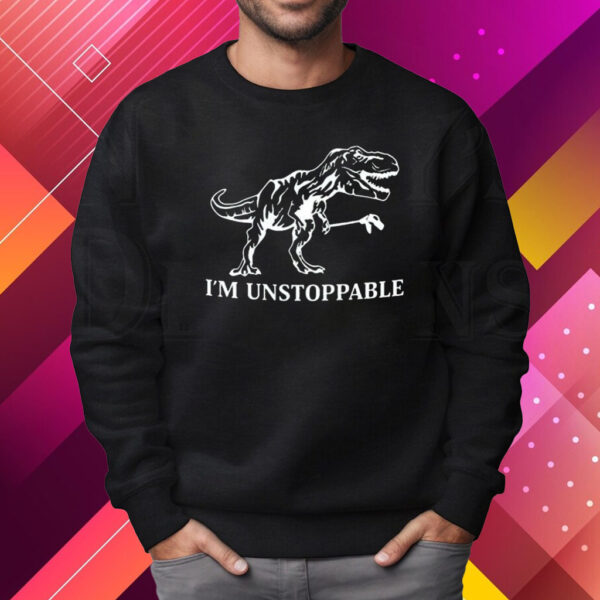 Green-Eyed Lizard I’m Unstoppable Shirt Sweatshirt