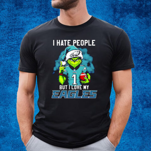 Grinch Jalen Hurts I Hate People But I Love My Philadelphia Eagles T-Shirt