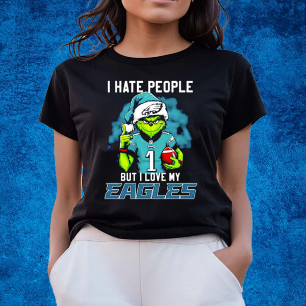 Grinch Jalen Hurts I Hate People But I Love My Philadelphia Eagles T-Shirts