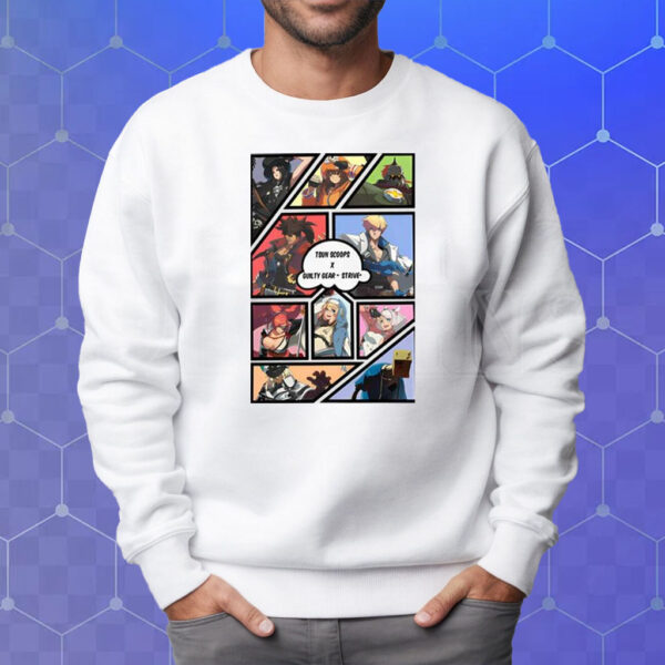 Guilty Gear Strive X Tsun Scoops T-Shirt Sweatshirt