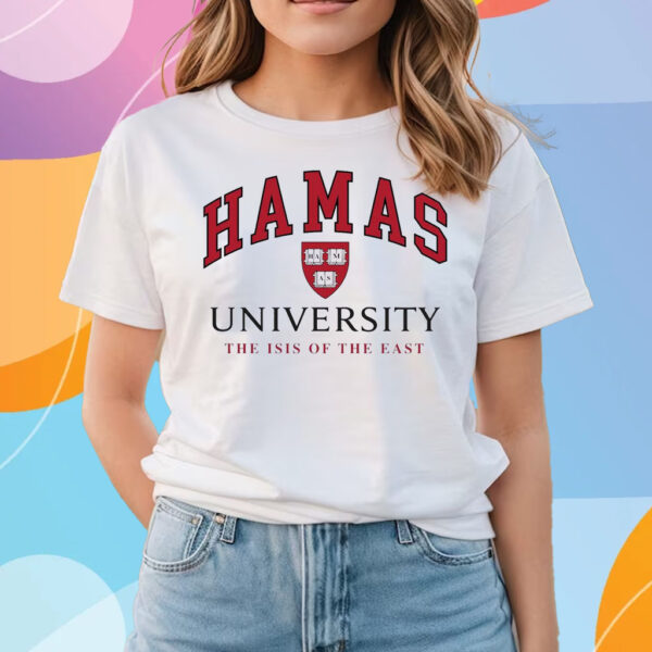 Hamas University The Isis Of The East T-Shirts