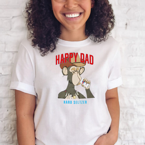 Happy Dad Hard Seltzer T-Shirts