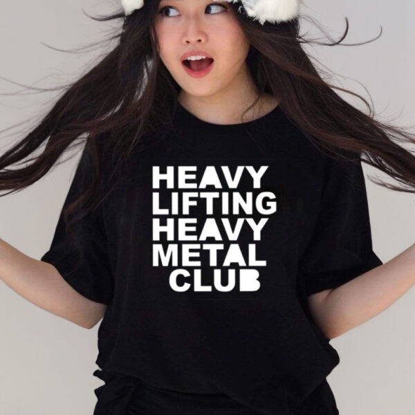 Heavy Lifting Heavy Metal Club T-Shirts