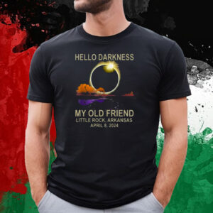 Hello Darkness My Old Friend Little Rock Arkansas April 8 2024 Tee Shirt