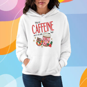 Help Me Caffeine You're My Only Hope Christmas T-Shirt Hoodie