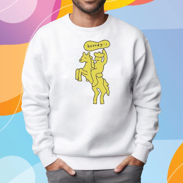 Honeytv Jcrumb Hovvdy Llc T-Shirt Sweatshirt