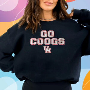 Houston Cougars Go Coogs Shirt Sweatshirt