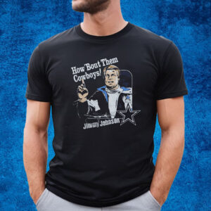 How About Them Cowboys Jimmy Johnson Signature T-Shirt