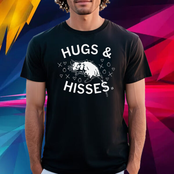 Hugs & hisses T Shirt