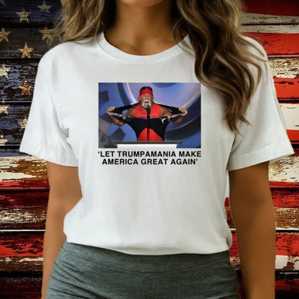 Hulk Hogan Let Trumpamania Make America Great Again T-Shirt