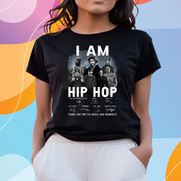 I Am Hip Hop Thank You For The Memories T-Shirts