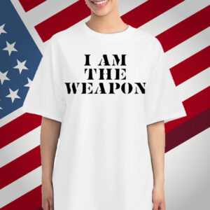 I Am The Weapon T-Shirt