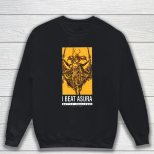 I Beat Asura Battle Challenge Pax East 2024 Shirt Sweatshirt