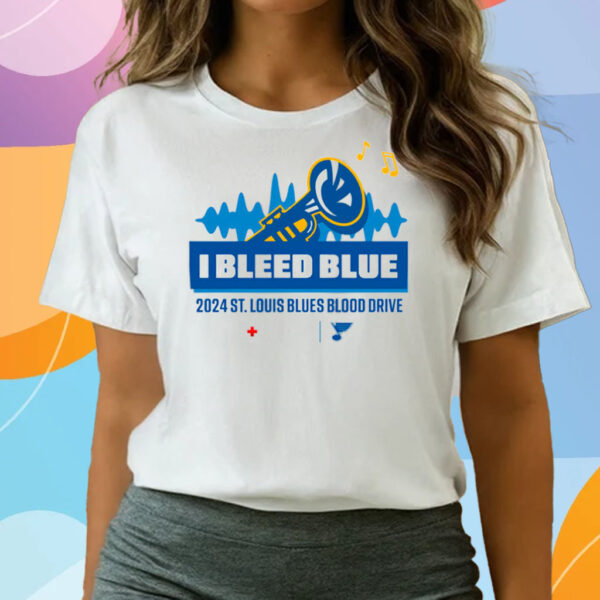 I Bleed Blue 2024 St Louis Blues Blood Drive T Shirts