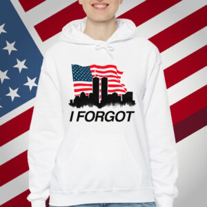 I Forgot T-Shirt