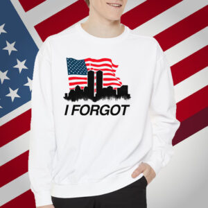 I Forgot T-Shirt
