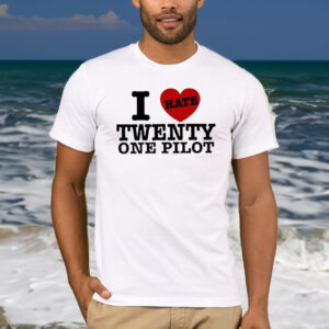 I Hate Twenty One Pilot T-Shirt