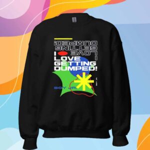 I Love Getting Dumped T-Shirt