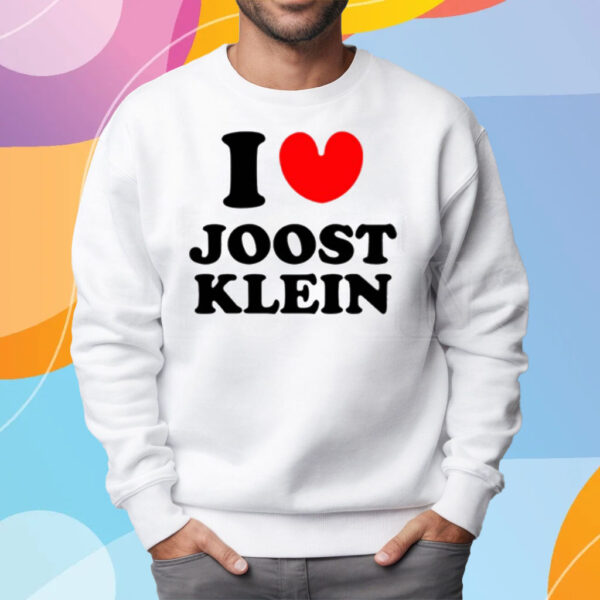 I Love Joost Klein T-Shirt Sweatshirt