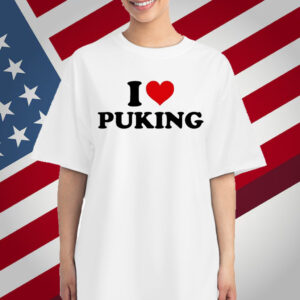I Love Puking T-Shirt