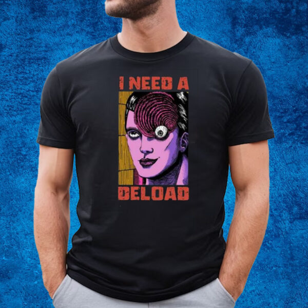 I Need A Deload T-Shirt