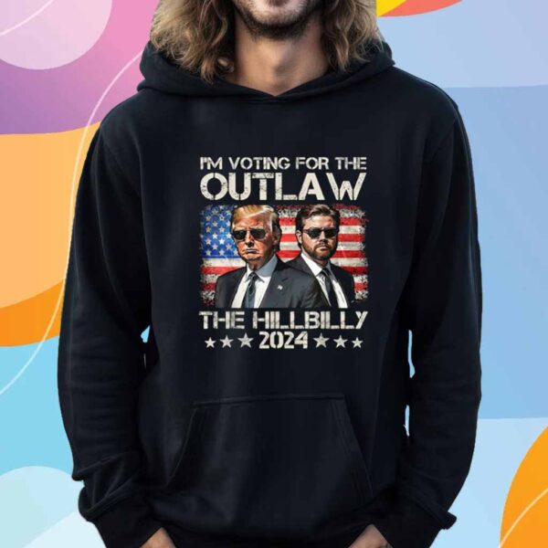 I'm Voting For The Outlaw And The Hillbilly 2024 Shirt