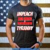 Impeach Trump High Crimes Misdemeanors Tyranny Imprison T-Shirt