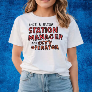 Ince & Elton Station Manager And Cctv Operator T-Shirts