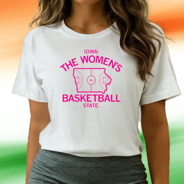 Iowa The Women's Basketball State T-Shirts