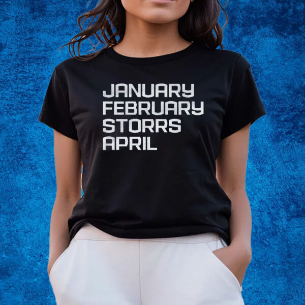 January February Storrs April CT Months T-Shirts