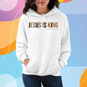 Jesus Is King Never A Hope T-Shirt Hoodie