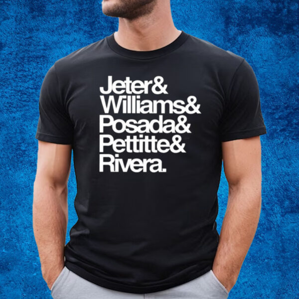 Jeter& Williams& Posada& Pettitte& Rivera T-Shirt