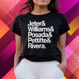 Jeter Williams Posada Pettitte Rivera T-Shirts